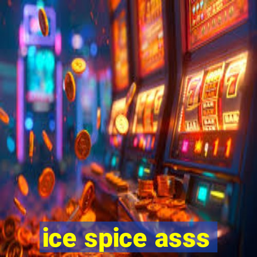 ice spice asss